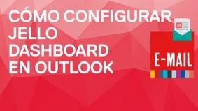 Cómo configurar Jello Dashboard (versión 5.26) en Outlook 2007 y 2010
